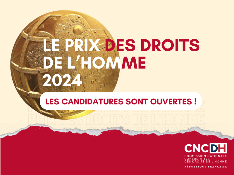 Prix des droits de l'Homme 2024 : Ouverture des candidatures ! | CNCDH